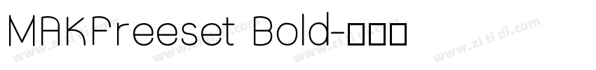 MAKFreeset Bold字体转换